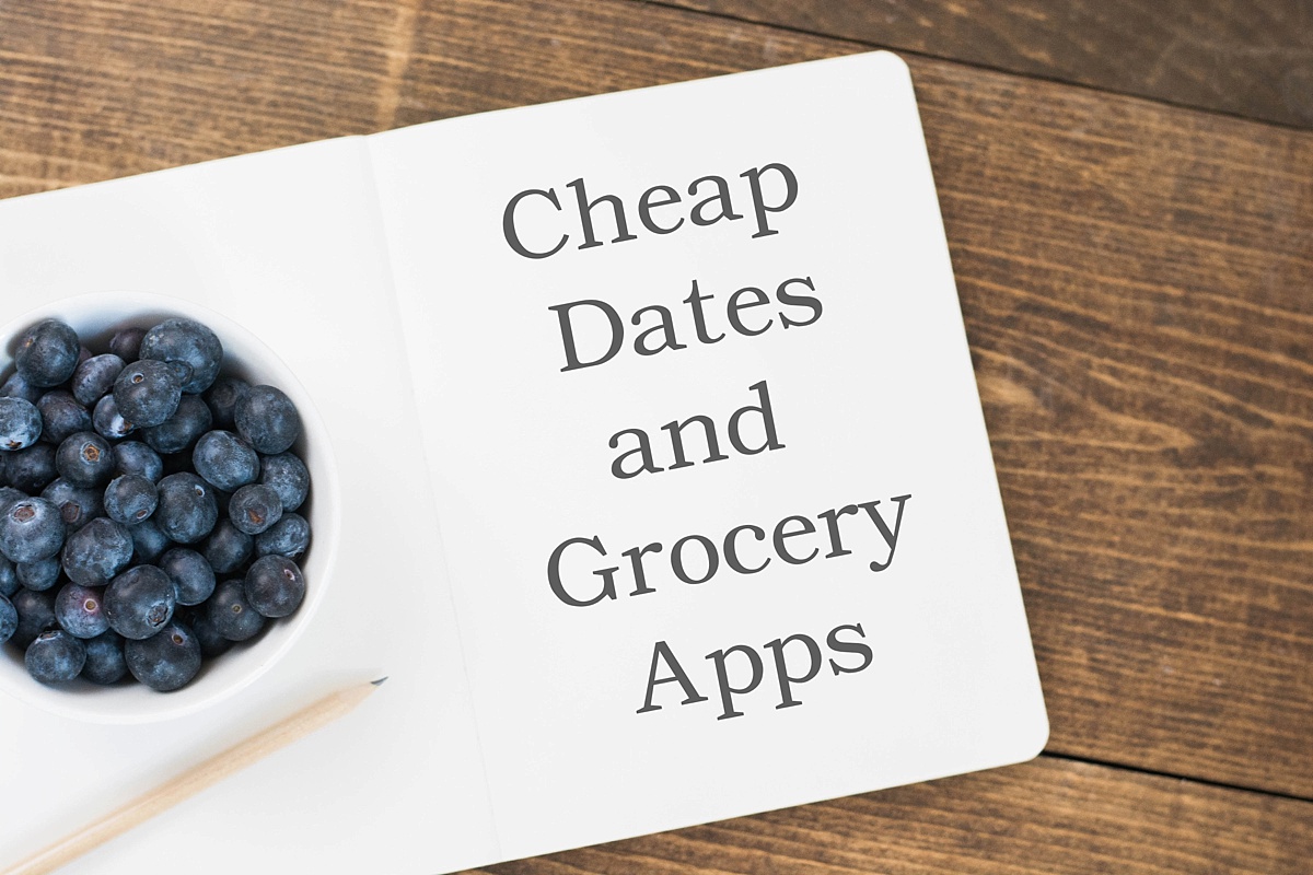 Cheap Dates and Grocery Apps